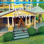 Death by Demo : Home Renovation Mystery cover image cdn