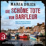 Die schöne Tote von Barfleur : Kommissar Philippe Lagarde cover image cdn