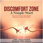 Discomfort Zone : A Simple Start cover image cdn