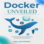 Docker Unveiled cover image cdn