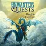 Dragon Captives : Unwanteds Quests cover image cdn
