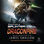 Dragonfire : Tom Clancy's Splinter Cell cover image cdn