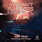 Dying Suns : A Space Opera Adventure. Redshift Runners cover image cdn