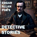 Edgar Allan Poe's Detective Stories cover image cdn