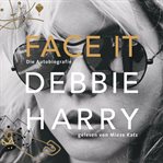 Face it : Die Autobiografie cover image cdn