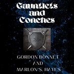 Gauntlets and Conches cover image cdn