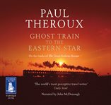 GHOST TRAIN TO THE EASTERN STAR cover image cdn