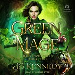 Green Mage : Mackenzie Green cover image cdn