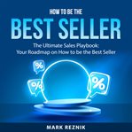 How to Be the Best Seller cover image cdn