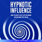 Hypnotic Influence cover image cdn