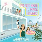 I'm Not Here to Make Friends cover image cdn