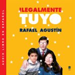 Ilegalmente tuyo (Illegally Yours) cover image cdn
