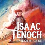 Isaac Tenoch y la noche del colibrí cover image cdn