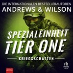 Kriegsschatten : Spezialeinheit Tier One. Tier One (German) cover image cdn