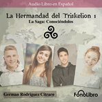 La Saga : Conociéndolos. La Hermandad del Triskelion cover image cdn