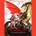 Lancelot : Tales of King Arthur cover image cdn