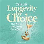 Longevity by Choice cover image cdn