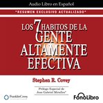 Los 7 Hábitos de la Gente Altamente Efectiva. Resumen Exclusivo Actualizado cover image cdn