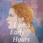 Love's Early Hours cover image cdn