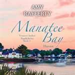 Manatee Bay : Haven cover image cdn