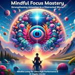 Mindful Focus Mastery cover image cdn
