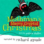 Mothman's Merry Cryptid Christmas cover image cdn