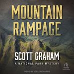 Mountain Rampage : A National Park Mystery. National Park Mystery cover image cdn