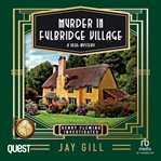 Murder in Fulbridge Village : Henry Fleming Investigates Book 1. Henry Fleming Investigates cover image cdn