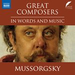 Mussorgsky in Words and Music : Great Composers in Word and Music cover image cdn
