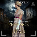 Penance for the Dead : Bow Street Duchess Mystery cover image cdn