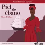 Piel de ébano. Versión Completa cover image cdn