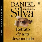 Portrait of an Unknown Woman (Retrato de un mujer desconocida) : Gabriel Allon (Spanish) cover image cdn