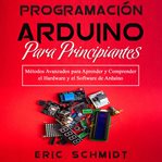 Programación Arduino Para Principiantes cover image cdn