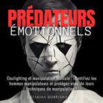 Prédateurs émotionnels cover image cdn