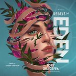 Rebels of Eden : Children of Eden cover image cdn
