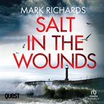 Salt in the Wounds : Michael Brady Book 1. Michael Brady cover image cdn
