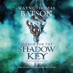 Search for the Shadow Key : Dreamtreaders cover image cdn