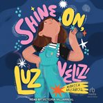 Shine On, Luz Véliz! cover image cdn
