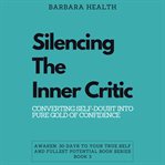 Silencing the Inner Critic cover image cdn