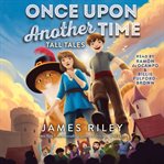 Tall Tales : Once Upon Another Time cover image cdn