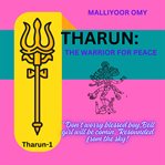 Tharun : The warrior for peace cover image cdn