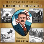 The Adventurous Life of Theodore Roosevelt cover image cdn