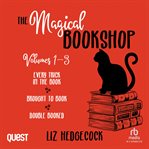 The Magical Bookshop, Volumes 1 : 3. The Magic bookshop Books 1-3 cover image cdn