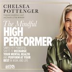 THE MINDFUL HIGH PERFORMER cover image cdn