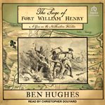 The Siege of Fort William Henry : A Year on the Northeastern Frontier cover image cdn