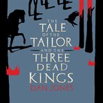 THE TALE OF THE TAILOR AND THE THREE DEA cover image cdn
