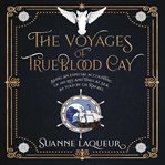 The Voyages of Trueblood Cay cover image cdn
