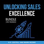 Unlocking Sales Excellence Bundle, 2 in 1 Bundle cover image cdn