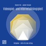 Videospiel : und Internetabhängigkeit cover image cdn
