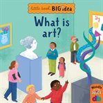 What Is Art? : Little Book, Big Idea cover image cdn